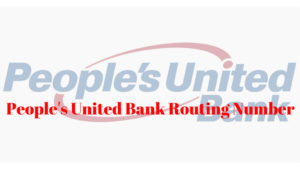 People's United Bank Routing Number